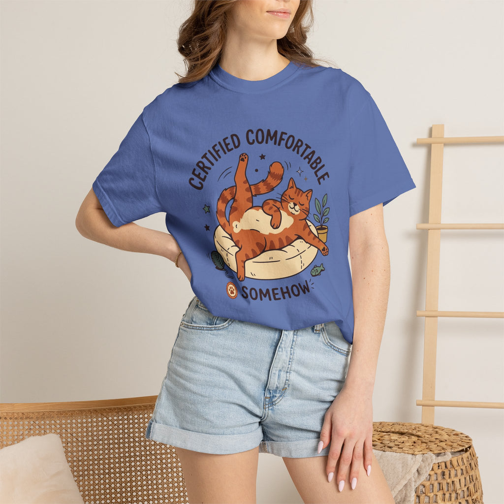 Certified Comfortable. Somehow T-Shirt