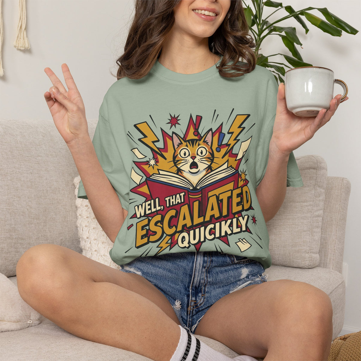 Well That Escalated Quickly T-Shirt