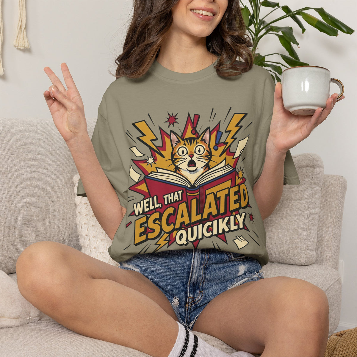 Well That Escalated Quickly T-Shirt