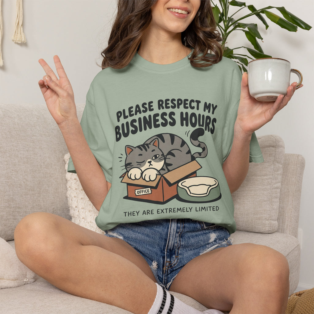 Please Respect MY Business Hours T-Shirt