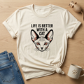 Life is Better with a Sphynx T-Shirt