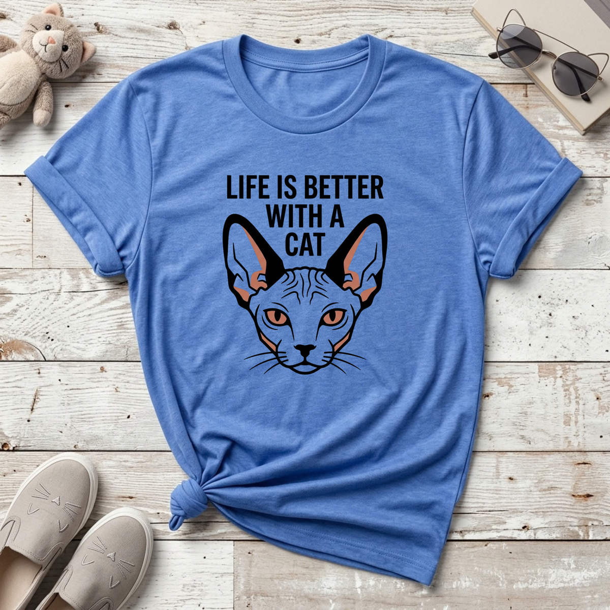 Life is Better with a Sphynx T-Shirt